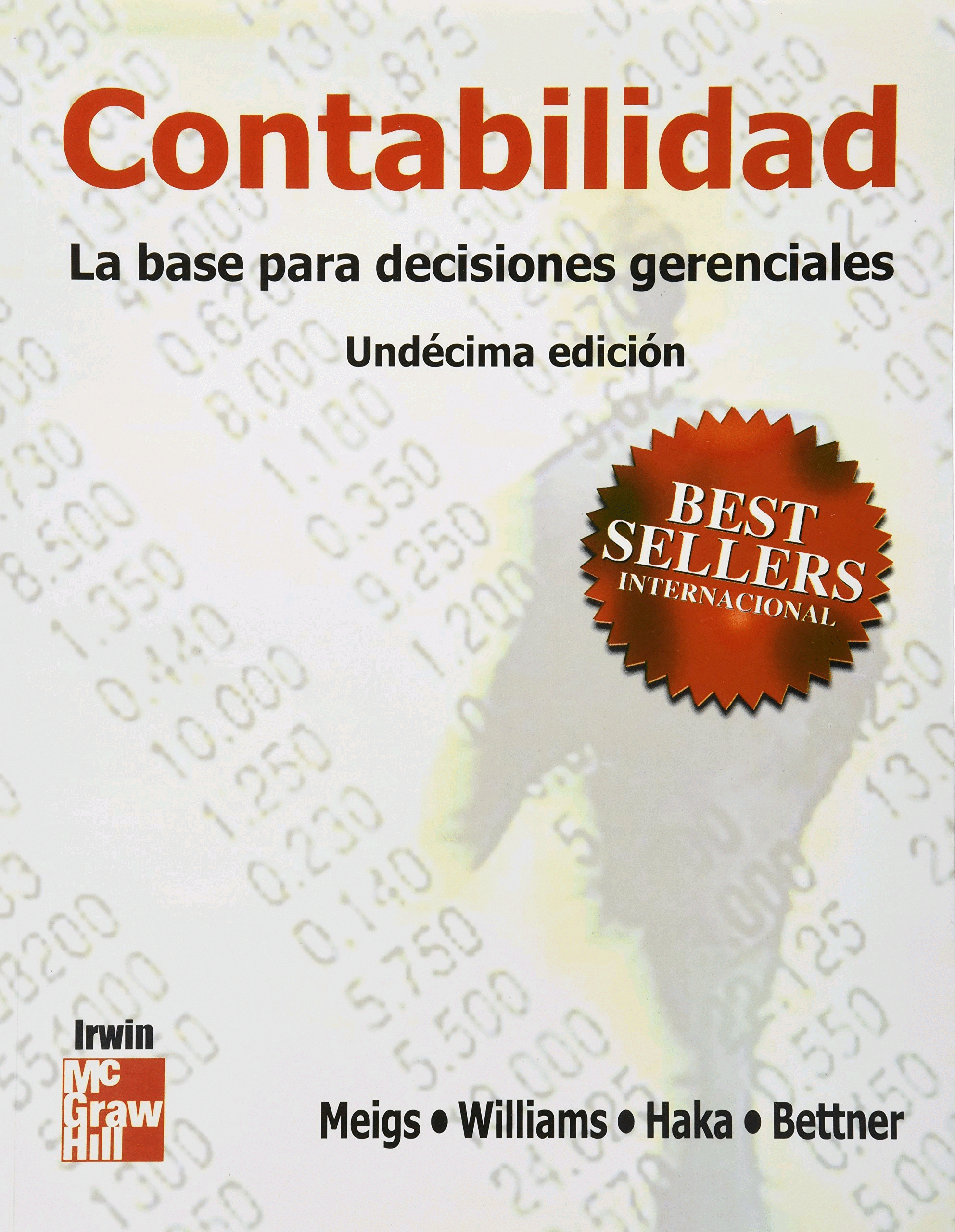 CONTABILIDAD LA BASE PARA DECISIONES GERENCIALES 11VA ED.