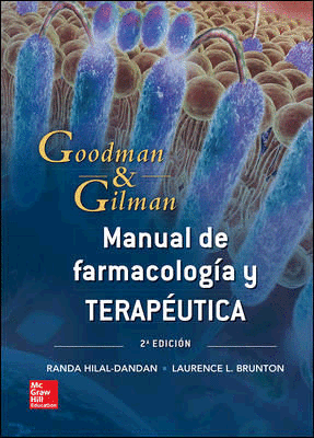 GOODMAN & GILMAN MANUAL DE FARMACOLOGIA Y TERAPEUTICA / 2A EDICION