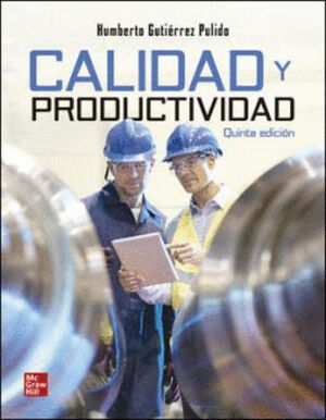 CALIDAD Y PRODUCTIVIDAD 5TA ED.