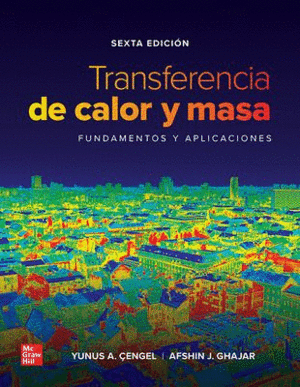 TRANSFERENCIA DE CALOR Y MASA / SEXTA EDICION