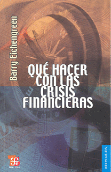 QUE HACER CON LAS CRISIS FINANCIERAS (BREV.566)