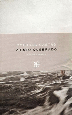 VIENTO QUEBRADO. POESÍA REUNIDA
