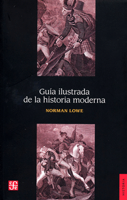 GUIA ILUSTRADA DE LA HISTORIA MODERNA