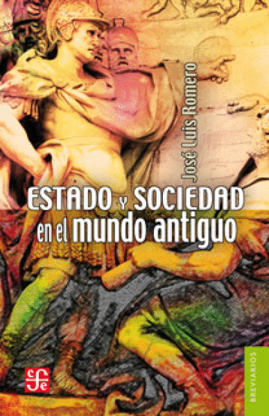 ESTADO Y SOCIEDAD EN EL MUNDO ANTIGUO