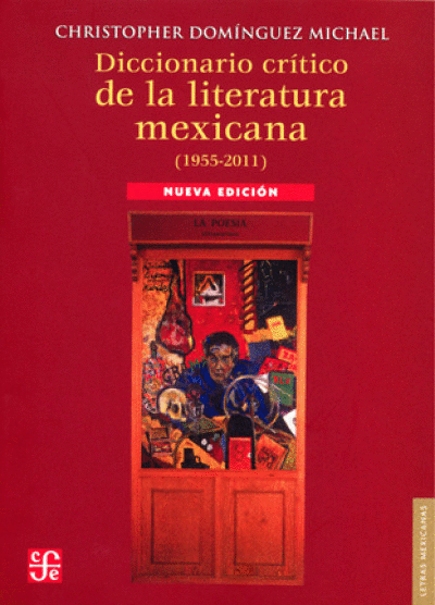 DICCIONARIO CRITICO DE LA LITERATURA MEXICANA 1955-2011