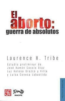 ABORTO, EL. GUERRA DE ABSOLUTOS
