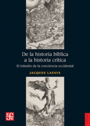 DE LA HISTORIA BIBLICA A LA HISTORIA CRITICA. EL TRANSITO DE LA CONCIENCIA INDIVIDUAL