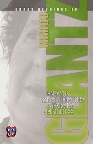 OBRAS REUNIDAS IV. ENSAYOS SOBRE LITERATURA MEXICANA DEL SIGLO XX