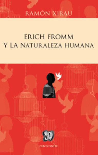 ERICH FROMM Y LA NATURALEZA HUMANA