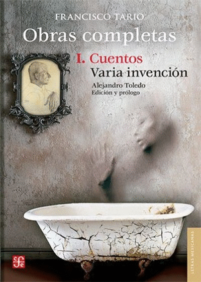 OBRAS COMPLETAS. TOMO I: CUENTOS / VARIA INVENCION (PASTA DURA)