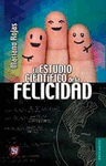 ESTUDIO CIENTIFICO DE LA FELICIDAD