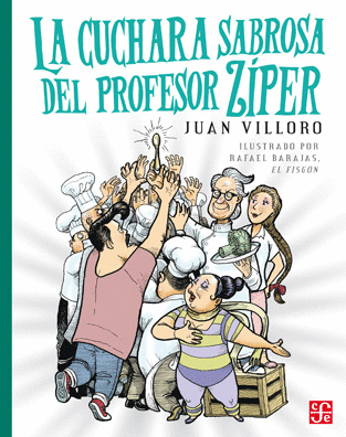 CUCHARA SABROSA DEL PROFESOR ZIPER, LA