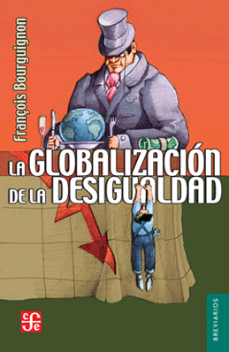 GLOBALIZACION DE LA DESIGUALDAD, LA