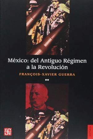 MÉXICO: DEL ANTIGUO RÉGIMEN A LA REVOLUCIÓN, II