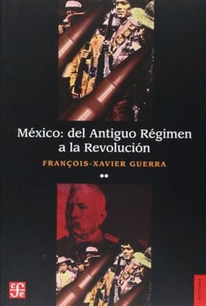 MÉXICO: DEL ANTIGUO RÉGIMEN A LA REVOLUCIÓN, II