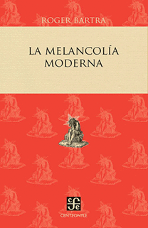 MELANCOLIA MODERNA, LA