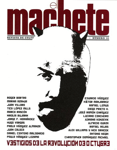 EL MACHETE 16. REVISTA DE CULTURA POLITICA