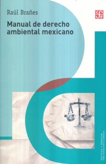 MANUAL DE DERECHO AMBIENTAL MEXICANO