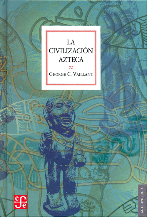CIVILIZACION AZTECA, LA