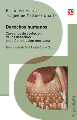 DERECHO HUMANOS. CIEN AÑOS DE EVOLUCION DE LOS DERECHOS EN LA CONSTITUCION MEXICANA