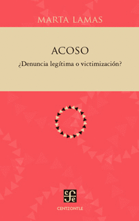 ACOSO. ¿DENUNCIA LEGITIMA O VICTIMIZACION?