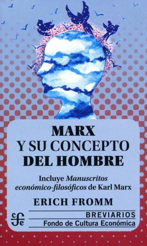 MARX Y SU CONCEPTO DEL HOMBRE