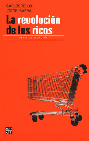 REVOLUCION DE LOS RICOS, LA