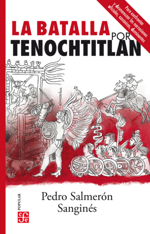 BATALLA POR TENOCHTITLAN, LA