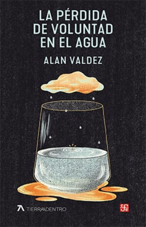 PERDIDAD DE VOLUNTAD EN EL AGUA, LA