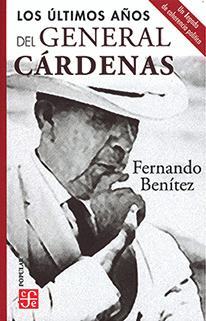 ULTIMO AÑOS DEL GENERAL CARDENAS, LOS