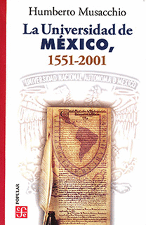 LA UNIVERSIDAD DE MEXICO, 1551-2001