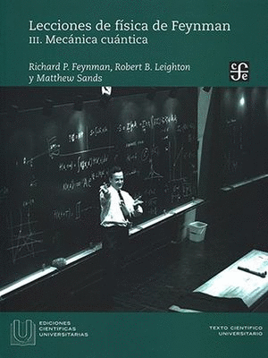 LECCIONES DE FÍSICA DE FEYNMAN. III. MECÁNICA CUÁNTICA