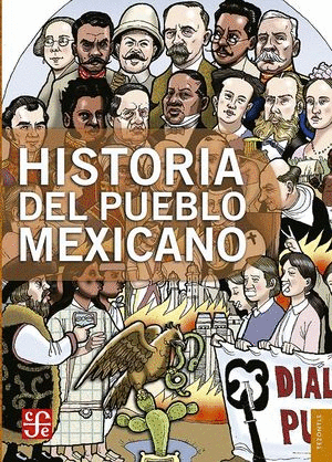 HISTORIA DEL PUEBLO MEXICANO