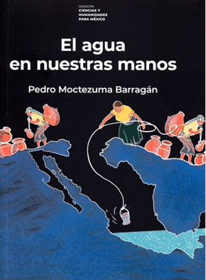 EL AGUA EN NUESTRAS MANOS