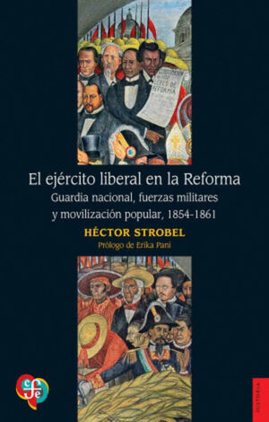 EL EJÉRCITO LIBERAL EN LA REFORMA