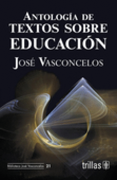 ANTOLOGIA DE TEXTOS SOBRE EDUCACION