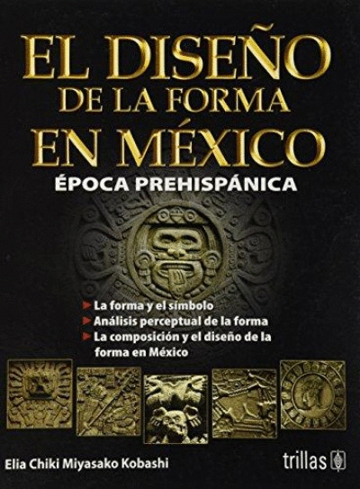 DISENO DE LA FORMA EN MEXICO, EL