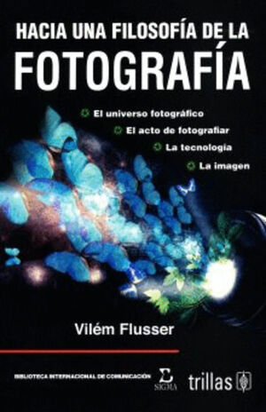 HACIA UNA FILOSOFIA DE LA FOTOGRAFIA