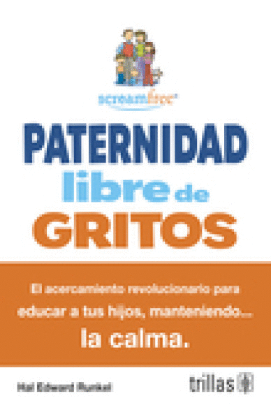 PATERNIDAD LIBRE DE GRITOS