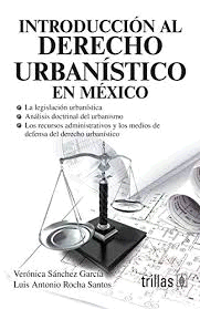 INTRODUCCION AL DERECHO URBANISTICO EN MEXICO