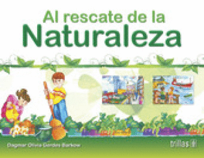 AL RESCATE DE LA NATURALEZA