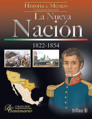 NUEVA NACION. 1822-1854, LA