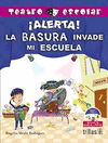 ALERTA LA BASURA INVADE MI ESCUELA