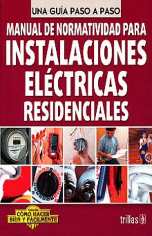 MANUAL DE NORMATIVIDAD PARA INSTALACIONES ELECTRICAS RESIDENCIALES