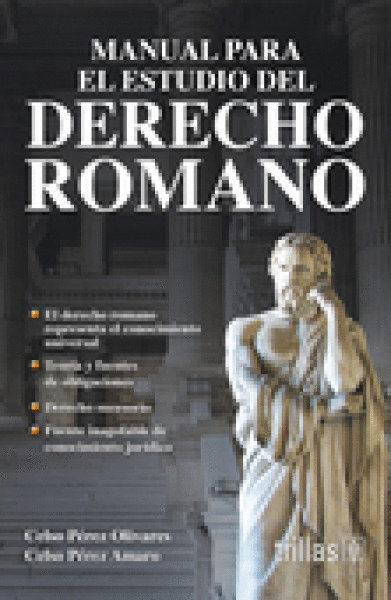 MANUAL PARA EL ESTUDIO DEL DERECHO ROMANO