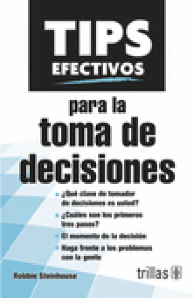 TIPS EFECTIVOS PARA LA TOMA DE DECISIONES