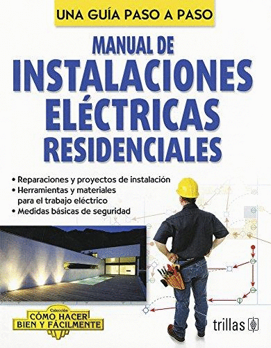 MANUAL DE INSTALACIONES ELECTRICAS RESIDENCIALES