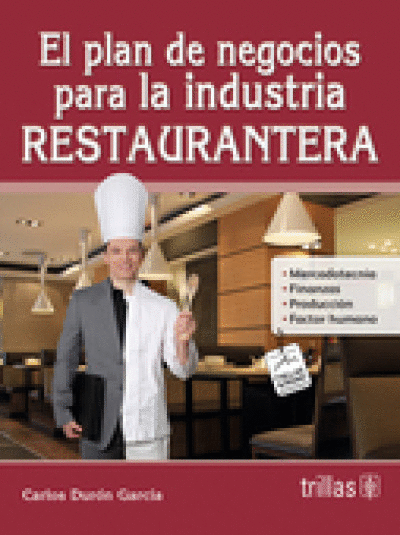PLAN DE NEGOCIOS PARA LA INDUSTRIA RESTAURANTERA, EL