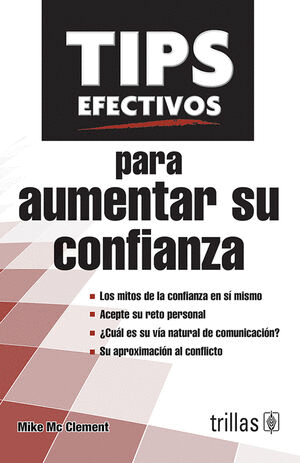 TIPS EFECTIVOS PARA AUMENTAR SU CONFIANZA