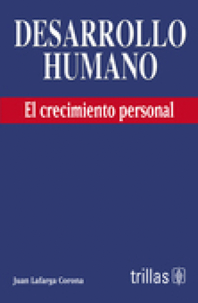 DESARROLLO HUMANO: EL CRECIMIENTO PERSONAL